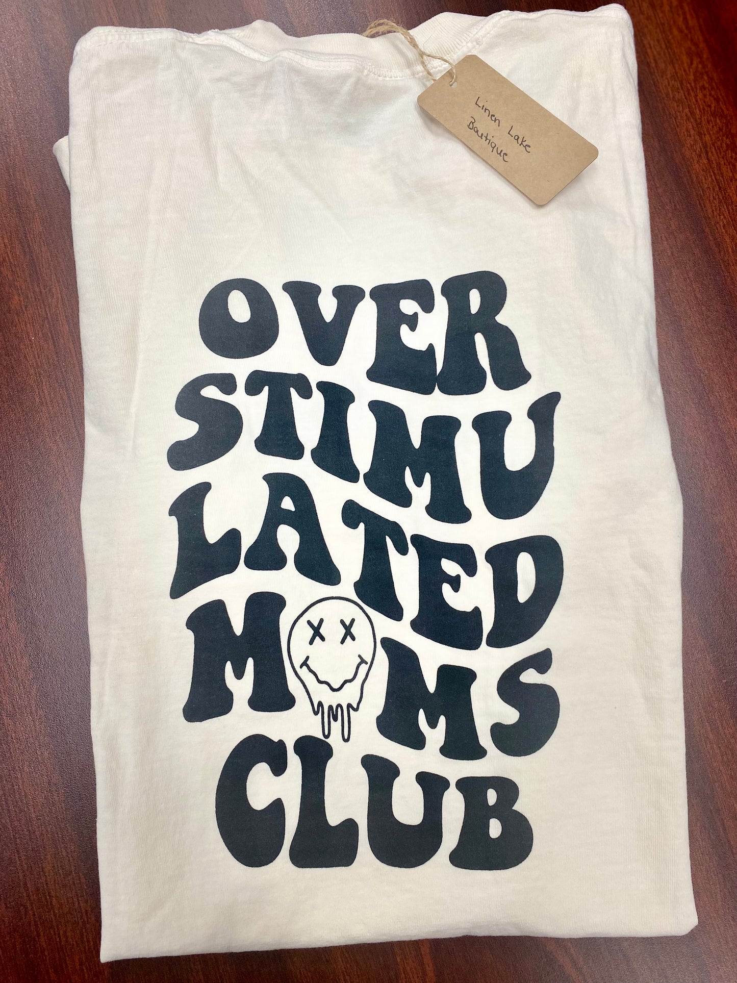 Over Stimulated Moms Club Tee